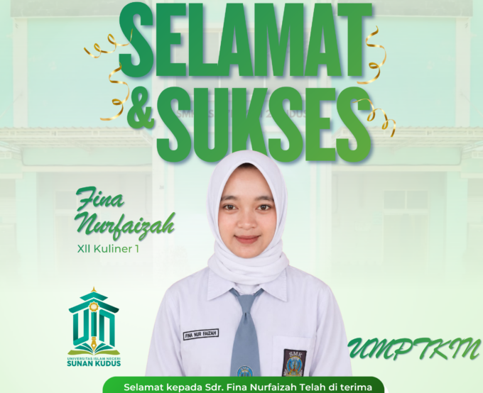 SELAMAT & SUKSES KEPADA ALUMNI ANGKATAN KE-9 YANG DITERIMA KULIAH DI UIN SUNAN KUDUS